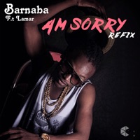 Am Sorry (feat. Lamar) [The Refix] - Single - Barnaba