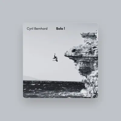 Ouve Cyril Bernhard, vê vídeos de música, lê a biografia, vê as datas da digressão e muito mais!