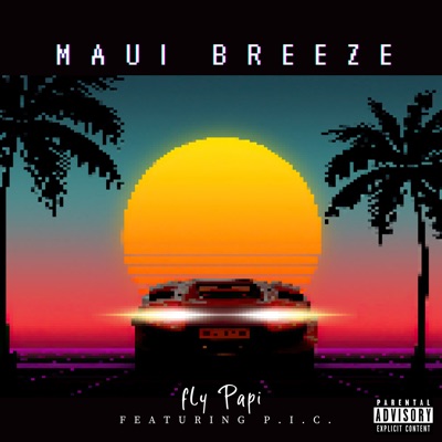 Maui Breeze (feat. P.I.C.) - Single