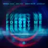 Stream & download Forget Me (feat. Robin White) - Single