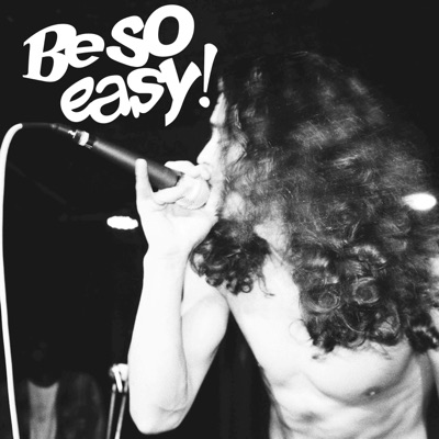 Be So Easy - Single
