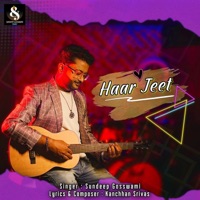 Haar Jeet - Single - Sundeep Gosswami