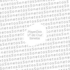 Sonetos (feat. VT da Cruz) PlayerDois