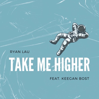 Take Me Higher (feat. Keegan Bost) - Single