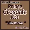 Prince Crosdale Juba - Adara