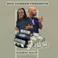 Cash Out (feat. BMF Cash) - Single - Sho' Cheese