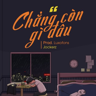 Chẳng Còn Gì Đâu - Single