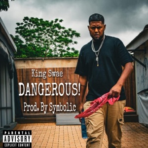 Dangerous! (feat. Symbolic)
