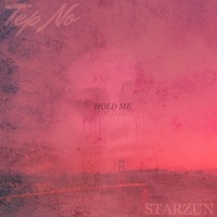 Hold Me - Single - Tep No & Starzun