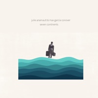 Seven Continents - Single - Julie Arsenault & Max García Conover