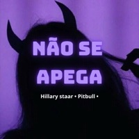 Não Se Apega - Single - Hillary staar & Pitbull