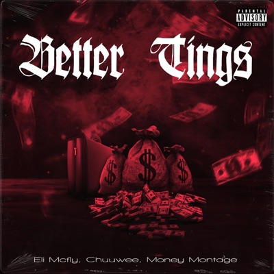 Better Tings (feat. Chuuwee) - Single