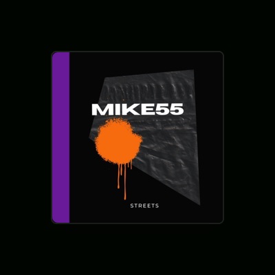 Listen to MIKE55, watch music videos, read bio, see tour dates & more!