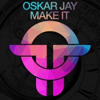 Make It - Single - Oskar Jay