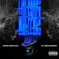 WOLF pack (feat. Mike Reeves) [Radio Edit] - Single - Omari Hardwick