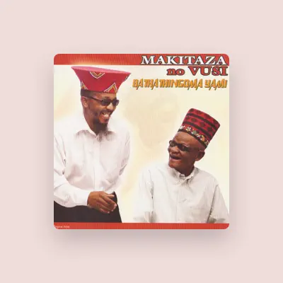 Listen to Makitaza No Vusi, watch music videos, read bio, see tour dates & more!