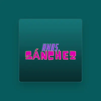 Listen to Hnos. Sánchez, watch music videos, read bio, see tour dates & more!