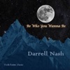 Darrell Nash - Don't You Think It's Time