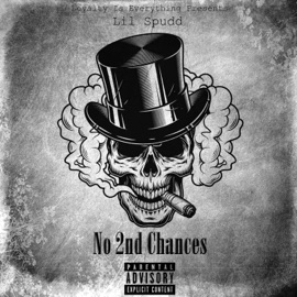 No 2nd Chances Lil Spudd