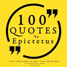 100 quotes by Epictetus: Great philosophers & their inspiring thoughts