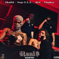 Reai$ (feat. Chakra, MDC & Nego H.U.D) - Single - Thalid