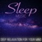 Sleep Tones - Sleep Music Dreams & Easy Sleep Music lyrics
