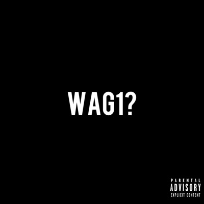 WAG1 (feat. Lost Chld) - Single