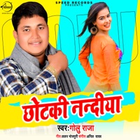 Chhotki Nandiya - Single - Golu Raja