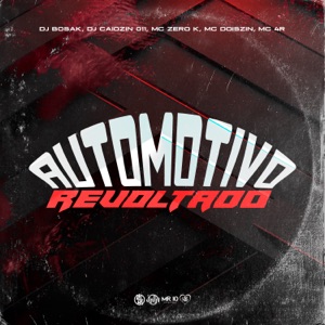 Automotivo Revoltado (feat. Mc DoisZin & MC 4R)