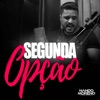 Segunda Opção - Single