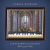 Contemplaciones · Música para Orar - Tobías Buteler