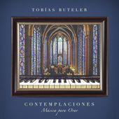 Contemplaciones · Música para Orar - Tobías Buteler