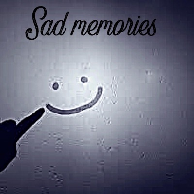 Sad Memories - Single