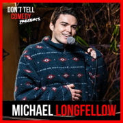 Don't Tell Comedy Presents: Michael Longfellow - EP - Michael Longfellow