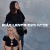 Más Lento Que Ayer (feat. Irina)