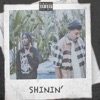 Shinin' (feat. Jehkai) - Single