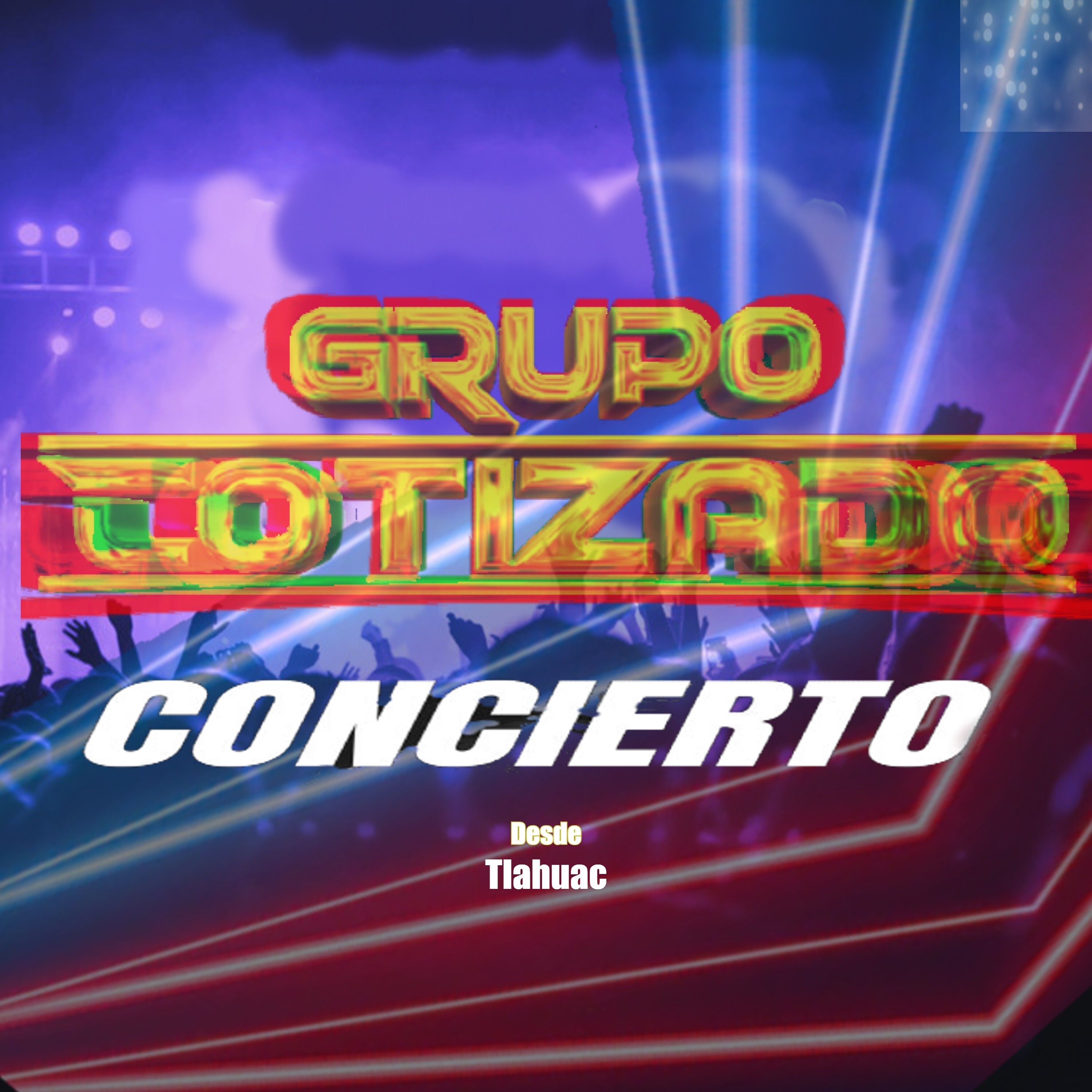 Grupo Cotizado Concierto Desde Tlahuac (En Vivo)