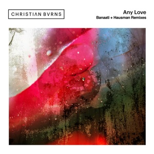 Any Love (Banaati + Hausman Remixes) - EP