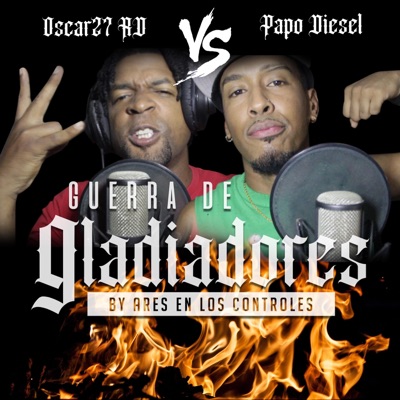 Guerra de Gladiadores #3 (feat. Oscar27 RD & Papo Diesel) - Single