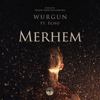 Merhem (feat. E.C.H.O.) - Single - Vurgun
