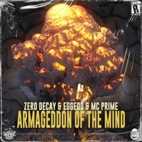 Armageddon of the Mind - Single - Zero Decay, Eggedd & Mc Prime
