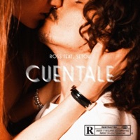 Cuentale (feat. Setoh) - Single - ROSS_