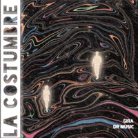 La Costumbre - Single - GIRA & DR Music