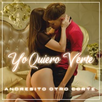 Yo Quiero Verte - Single - Andresito Otro Corte