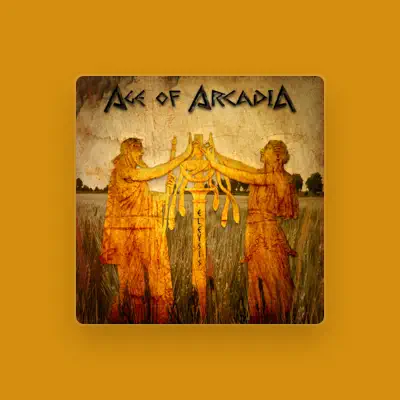 Listen to Age of Arcadia, watch music videos, read bio, see tour dates & more!