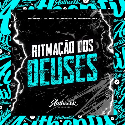 Ritmada dos Deuses (feat. MC VUIZIKI, MC PEREIRA & DJ Pedrinho DZ7) - Single