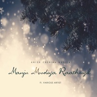 Manju Moodiya Raathriyil - Single - Anish Cherian