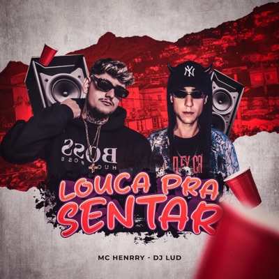 Louca pra sentar (feat. DJ LUD) - Single