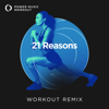 21 Reasons (Extended Workout Remix 128 BPM) - Power Music Workout new Single