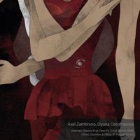 Utakhan Ononoi Erye Deer, Pt. 3 Incl. Home Shell, Olven, Davidee & Délia, JP Posada Remix - Single - Axel Zambrano & Oyuna Darizhapova